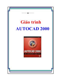 Giáo trình Autocad 2000 (Phần 2)
