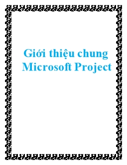 Giáo trình Giới thiệu chung Microsoft Project