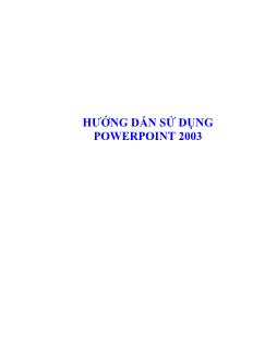 Giáo trình Hướng dẫn sử dụng Powerpoint 2003 (Phần 1)
