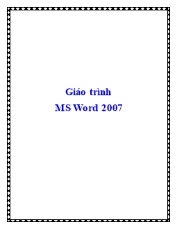 Giáo trình môn học MS Word 2007
