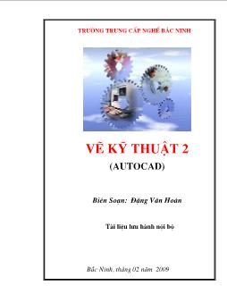 Giáo trình Vẽ kỹ thuật 3 ( Autocad) - Đặng Văn Hoàn