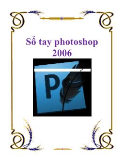 Sổ tay photoshop 2006