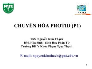 Bài giảng Chuyển hóa Protid (Phần 1)