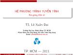 Bài giảng Hệ phương trình tuyến tính - Lê Xuân Đại