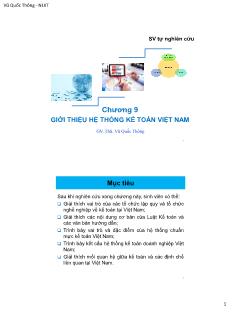 Bài giảng Kế toán quản trị - Chương 9: Giới thiệu hệ thống kế toán Việt Nam - Vũ Quốc Thông