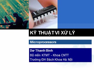 Bài giảng Kỹ thuật vi xử lý - Chương 5: Ghép 8088 với bộ nhớ và tổ chức vào ra dữ liệu - Dư Thanh Binh