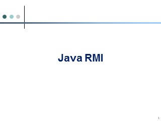 Bài giảng Lập trình mạng với Java - Chương 9: Java RMI
