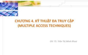 Bài giảng Mạng không dây - Chương 4: Kỹ thuật đa truy cập - Trần Thị Minh Khoa