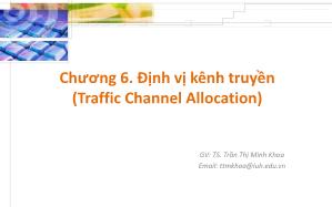 Bài giảng Mạng không dây - Chương 6: Định vị kênh truyền - Trần Thị Minh Khoa