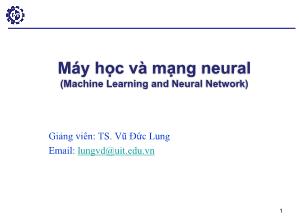 Bài giảng Máy học và mạng Neural - Bài 1: Tổng quan về học máy - Vũ Đức Lung