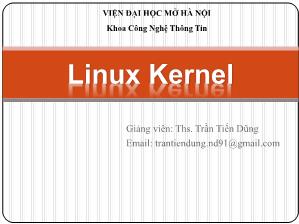 Bài giảng Mở nguồn mở - Bài 4: Linux Kernel - Trần Tiến Dũng