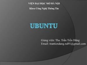 Bài giảng Mở nguồn mở - Bài 5: Ubuntu - Trần Tiến Dũng