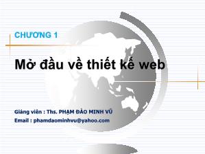 Bài giảng Thiết kế Web - Chương 1: Mở đầu về thiết kế Web - Phạm Đào Minh Vũ