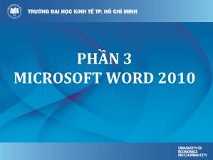 Bài giảng Tin học đại cương - Phần 3: Microsoft Word 2010 - Lê Thị Quỳnh Nga