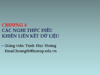 Bài giảng Truyền thông kỹ thuật số - Chương 4: Các nghi thức điều khiển liên kết dữ liệu - Trịnh Huy Hoàng