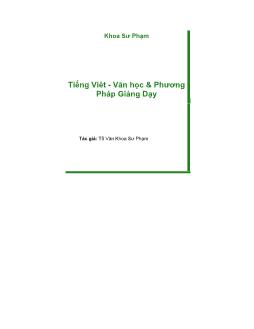 Giáo trình Tiếng Việt - Văn học và phương pháp giảng dạy (Phần 1)