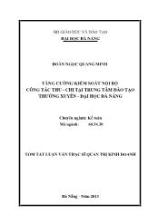 Tóm tắt Luận văn Tăng cường kiểm soát nội bộ công tác thu - Chi tại trung tâm đào tạo thường xuyên - Đại học Đà Nẵng