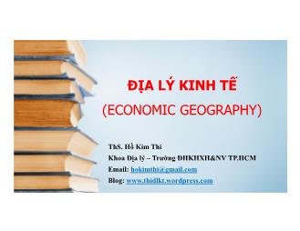 Bài giảng Địa lý kinh tế - Hồ Kim Thi