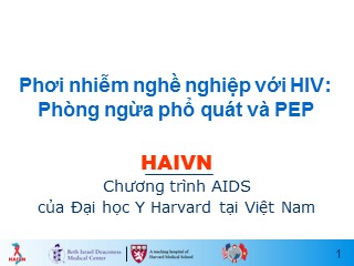 Bài giảng Phơi nhiễm nghề nghiệp với HIV: Phòng ngừa phổ quát và PEP