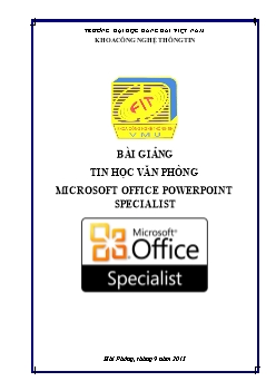 Giáo trình Tin học văn phòng Microsoft Office Powerpoint Specialist