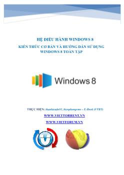 Hệ điều hành Windows 8 kiến thức cơ bản và hướng dẫn sử dụng Windows 8 toàn tập