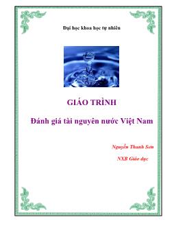 Giáo trình Đánh giá tài nguyên nước Việt Nam - Nguyễn Thanh Sơn