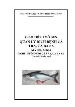 Giáo trình Môđun Quản lý dịch bệnh cá tra, cá ba sa - Nuôi nuôi cá tra, cá ba sa