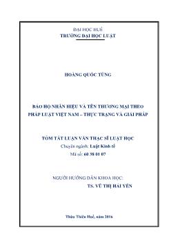 Tóm tắt Luận văn Bảo hộ nhãn hiệu và tên thương mại theo pháp luật Việt Nam - Thực trạng và giải pháp