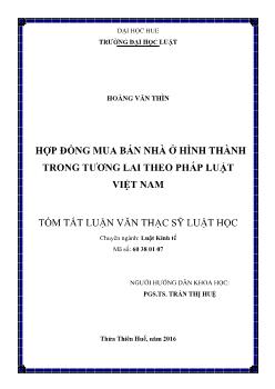 Tóm tắt Luận văn Hợp đồng mua bán nhà ở hình thành trong tương lai theo pháp luật Việt Nam