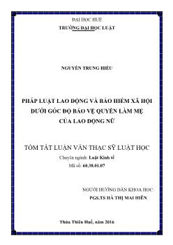 Tóm tắt Luận văn Pháp luật lao động và bảo hiểm xã hội dưới góc độ bảo vệ quyền làm mẹ của lao động nữ