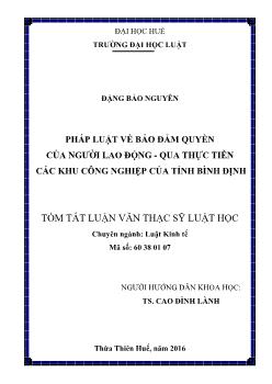 Tóm tắt Luận văn Pháp luật về bảo đảm quyền của người lao động - Qua thực tiễn các khu công nghiệp của tỉnh Bình Định