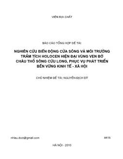 Báo cáo Đề tài Nghiên cứu biến động cửa sông và môi trường trầm tích Holocen - Hiện đại vùng ven biển châu thổ Sông Cửu Long, phục vụ phát triển bền vững kinh tế - xã hội