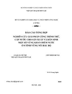 Báo cáo Tổng hợp nghiên cứu giải pháp công trình trữ, cấp nước cho sản xuất và dân sinh một số vùng khan hiếm nước ở 8 tỉnh vùng núi Bắc Bộ