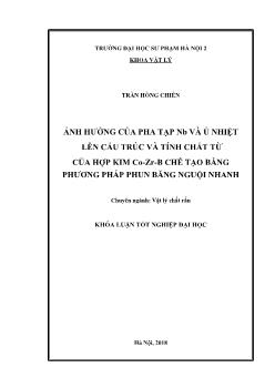 Khóa luận Ảnh hưởng của pha tạp nb và ủ nhiệt lên cấu trúc và tính chất từ của hợp kim Co - Zr - B chế tạo bằng phương pháp phun băng nguội nhanh