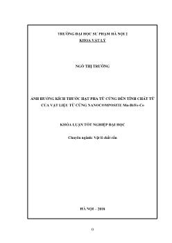 Khóa luận Ảnh hưởng kích thước hạt pha từ cứng đến tính chất từ của vật liệu từ cứng nanocomposite mn - Bi/fe - Co