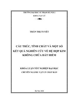 Khóa luận Cấu trúc, tính chất và một số kết quả nghiên cứu về hệ hợp kim không chứa đất hiếm