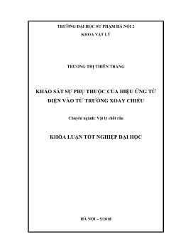 Khóa luận Khảo sát sự phụ thuộc của hiệu ứng từ điện vào từ trường xoay chiều