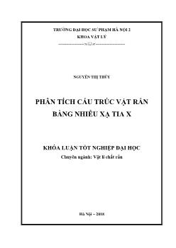 Khóa luận Phân tích cấu trúc vật rắn bằng nhiễu xạ tia X