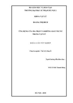 Khóa luận Ứng dụng của ma trận và không gian vectơ trong vật lý