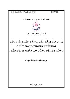 Luận án Đặc điểm lâm sàng, cận lâm sàng và chức năng thông khí phổi trên bệnh nhân xơ cứng bì hệ thống