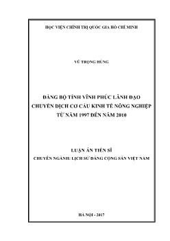 Luận án Đảng bộ tỉnh Vĩnh Phúc lãnh đạo chuyển dịch cơ cấu kinh tế nông nghiệp từ năm 1997 đến năm 2010