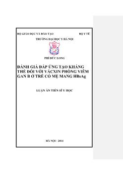 Luận án Đánh giá đáp ứng tạo kháng thể đối với vắcxin phõng viêm gan B ở trẻ có mẹ mang HBsAg