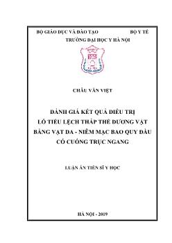 Luận án Đánh giá kết quả điều trị lỗ tiểu lệch thấp thể dương vật bằng vạt da - Niêm mạc bao quy đầu có cuống trục ngang