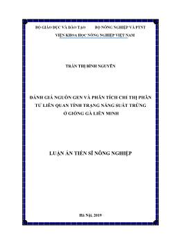 Luận án Đánh giá nguồn gen và phân tích chỉ thị phân tử liên quan tính trạng năng suất trứng ở giống gà Liên Minh