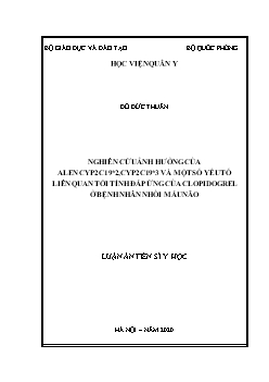 Luận án Nghiên cứu ảnh hưởng của alen cyp2c19*2, cyp2c19*3 và một số yếu tố liên quan tới tính đáp ứng của clopidogrel ở bệnh nhân nhồi máu não