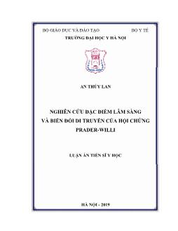 Luận án Nghiên cứu đặc điểm lâm sàng và biến đổi di truyền của hội chứng prader - Willi