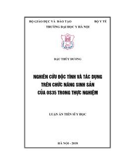 Luận án Nghiên cứu độc tính và tác dụng trên chức năng sinh sản của Os35 trong thực nghiệm