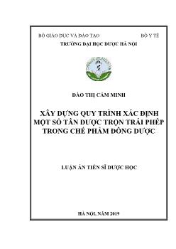 Luận án Xây dựng quy trình xác định một số tân dược trộn trái phép trong chế phẩm đông dược