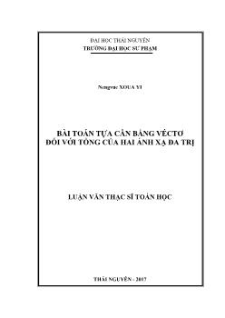 Luận văn Bài toán tựa cân bằng véctơ đối với tổng của hai ánh xạ đa trị