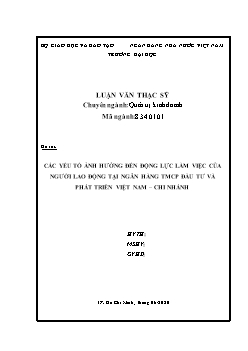 Luận văn Các yếu tố ảnh hưởng đến động lực làm việc của người lao động tại ngân hàng TMCP đầu tư và phát triển Việt Nam – Chi nhánh
